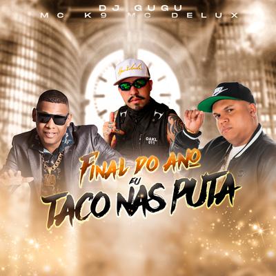 Final do Ano Eu Taco nas Putas's cover