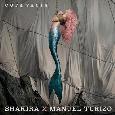 Copa Vacía By Shakira, Manuel Turizo's cover