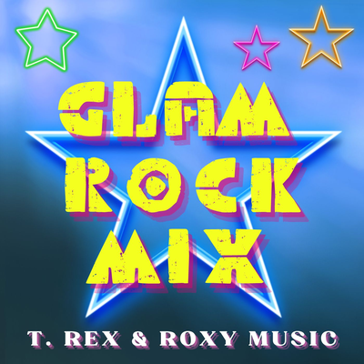Glam Rock Mix: T. Rex & Roxy Music's cover
