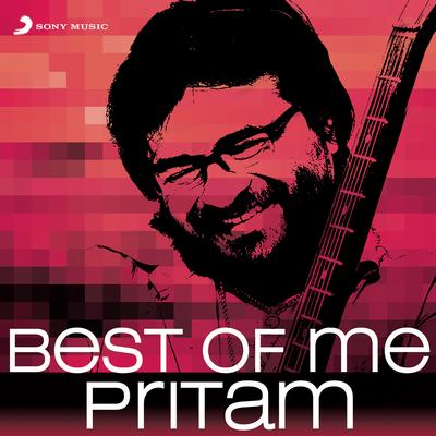 Best of Me Pritam's cover