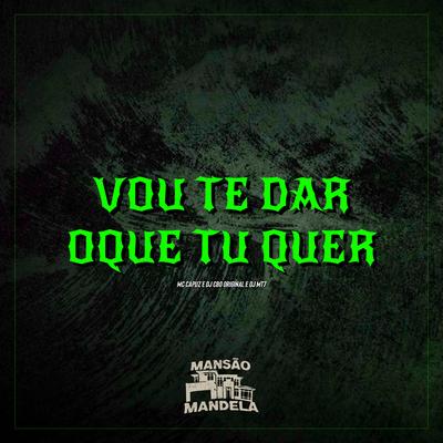 Vou Te Dar Oque Tu Quer's cover