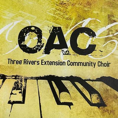 OAC Three Rivers Extension Community Choir's cover