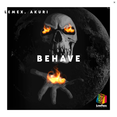 Behave By Lemex, AKURI's cover