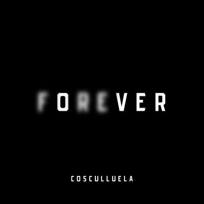 Forever By Cosculluela's cover