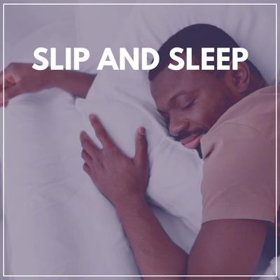 Slip and Sleep's cover