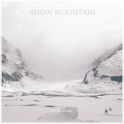 Snow Mountain By Tommy Berre's cover