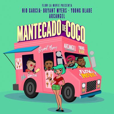 Mantecado de Coco By Bryant Myers, Nio Garcia, Young Blade, Arcángel's cover