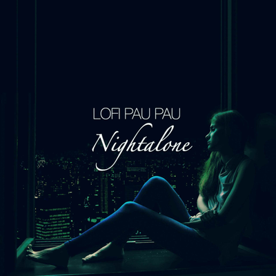 Nightalone By Lofi Pau Pau's cover