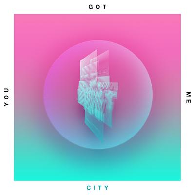 You Got Me By City's cover