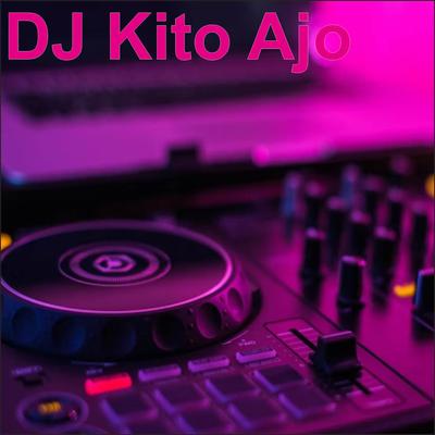 DJ Kito Ajo's cover