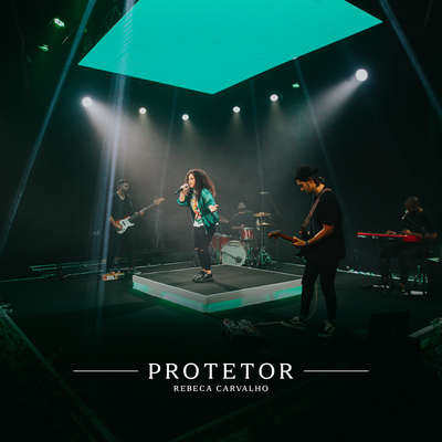 Protetor (Ao Vivo) By Rebeca Carvalho's cover