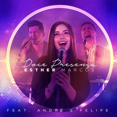 Doce Presença By Esther Marcos, André e Felipe's cover