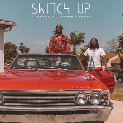 Switch Up By Davion Farris, D Smoke's cover