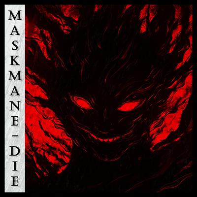 DIE By Maskmane's cover