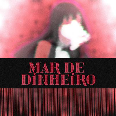 Mar de Dinheiro's cover