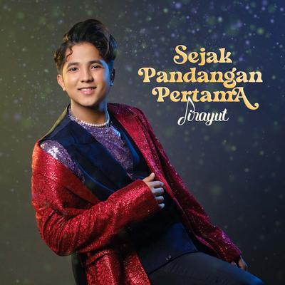 Sejak Pandangan Pertama By Jirayut's cover