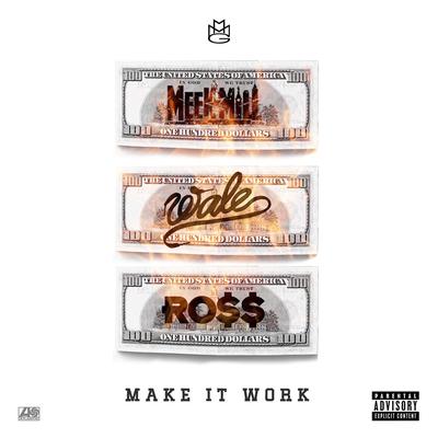 Make It Work (feat. Wale & Rick Ross)'s cover