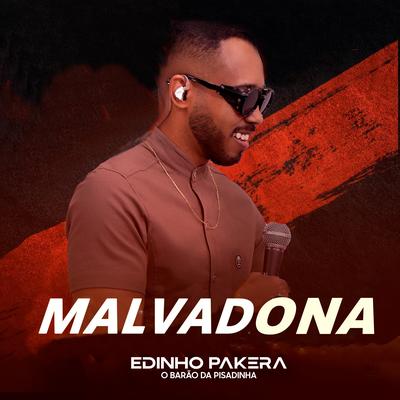 Malvadona By Edinho Pakera O Barão da Pisadinha's cover