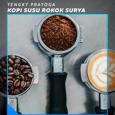 Kopi Susu Rokok Surya's cover