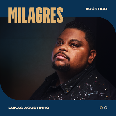Milagres (Acústico) By Lukas Agustinho's cover