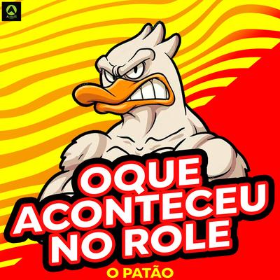 Oque Acontece no Role By O Patão's cover