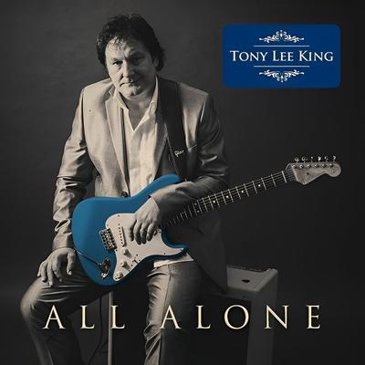 All Alone By Tony Lee King's cover