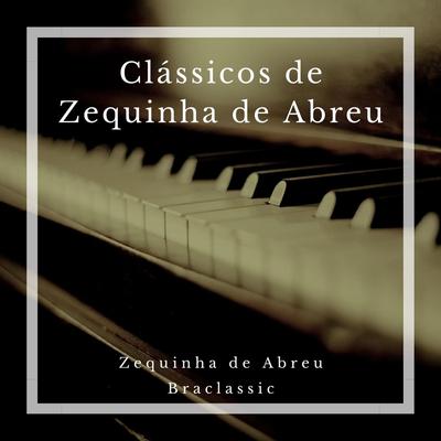 Tico-Tico No Fubá By Zequinha de Abreu, Braclassic's cover