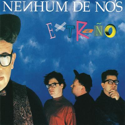 Extraño By Nenhum De Nós's cover