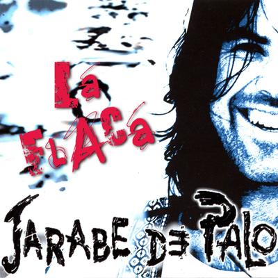 La flaca By Jarabe De Palo's cover