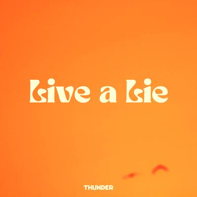 Live a Lie By Thunder, ODBLU's cover