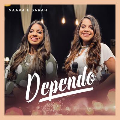 Dependo By Naara e Sarah's cover