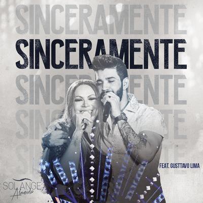 Sinceramente (feat. Gusttavo Lima) (Ao Vivo) By Solange Almeida, Gusttavo Lima's cover