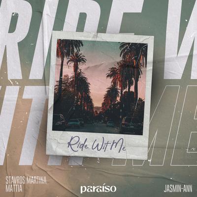 Ride Wit Me By Stavros Martina, Mattia, Jasmin-Ann's cover