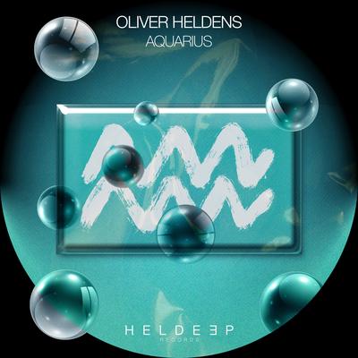 Aquarius By Oliver Heldens's cover