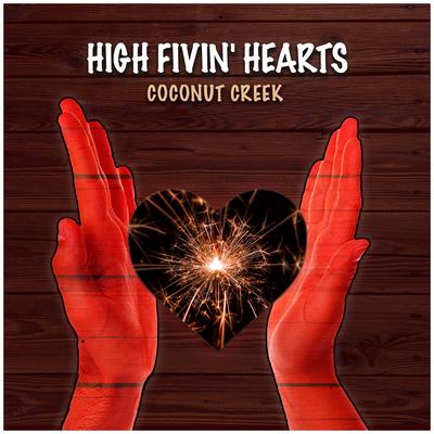 High Fivin Hearts By Coconut Creek, Lonnie Park's cover