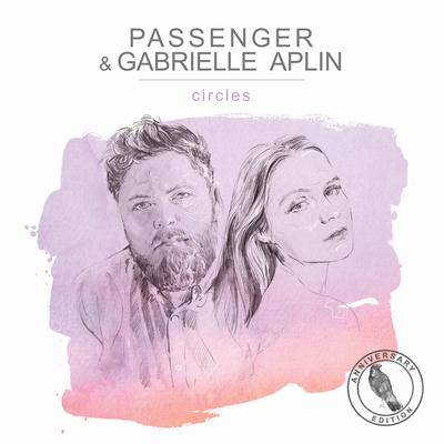 Circles (Anniversary Edition) By Passenger, Gabrielle Aplin's cover