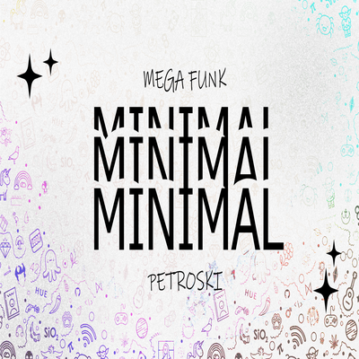 MEGA FUNK MINMAL By DJ Petroski's cover
