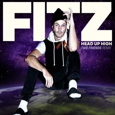 Head Up High (Two Friends Remix)'s cover