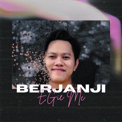 Berjanji By Egie Mc's cover