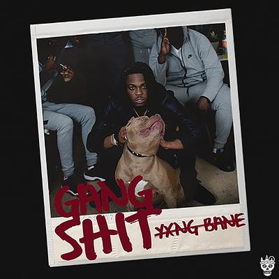 Gang Shit By Yxng Bane's cover