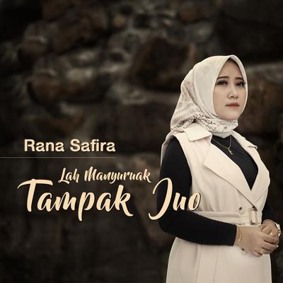 Lah Manyuruak Tampak Juo By Rana Safira's cover