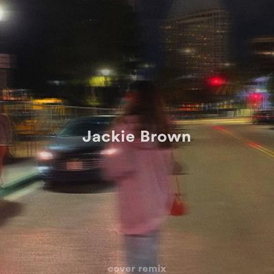 Jackie Brown (Sped Up Version) (Remix)'s cover