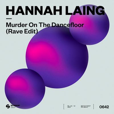 Murder On The Dancefloor (Rave Edit) By Hannah Laing's cover