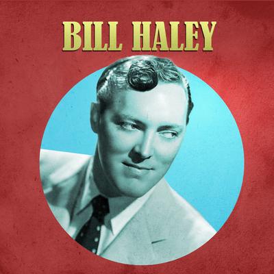 Rock Around the Clock (Alternate Take) By Bill Haley's cover