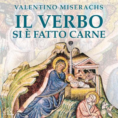 Verbum caro factun est By Valentino Miserachs's cover