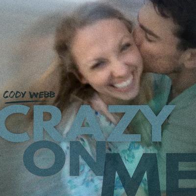 Crazy On Me's cover