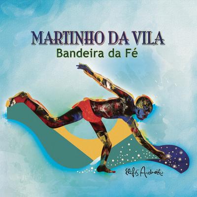 Bandeira Da Fé By Martinho Da Vila's cover