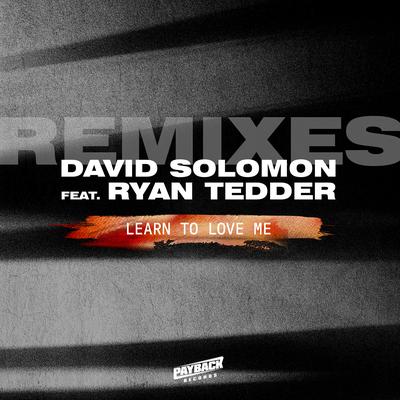 Learn To Love Me (feat. Ryan Tedder) [Remixes]'s cover