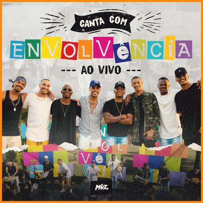 Não Quero Dinheiro / País Tropical / Pelados em Santos (Ao Vivo) By Grupo Envolvência's cover