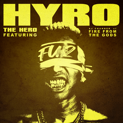 FU2 (feat. AJ Channer of Fire From The Gods) By Fire From The Gods, Hyro The Hero's cover